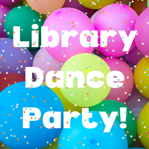 Library Dance Party 